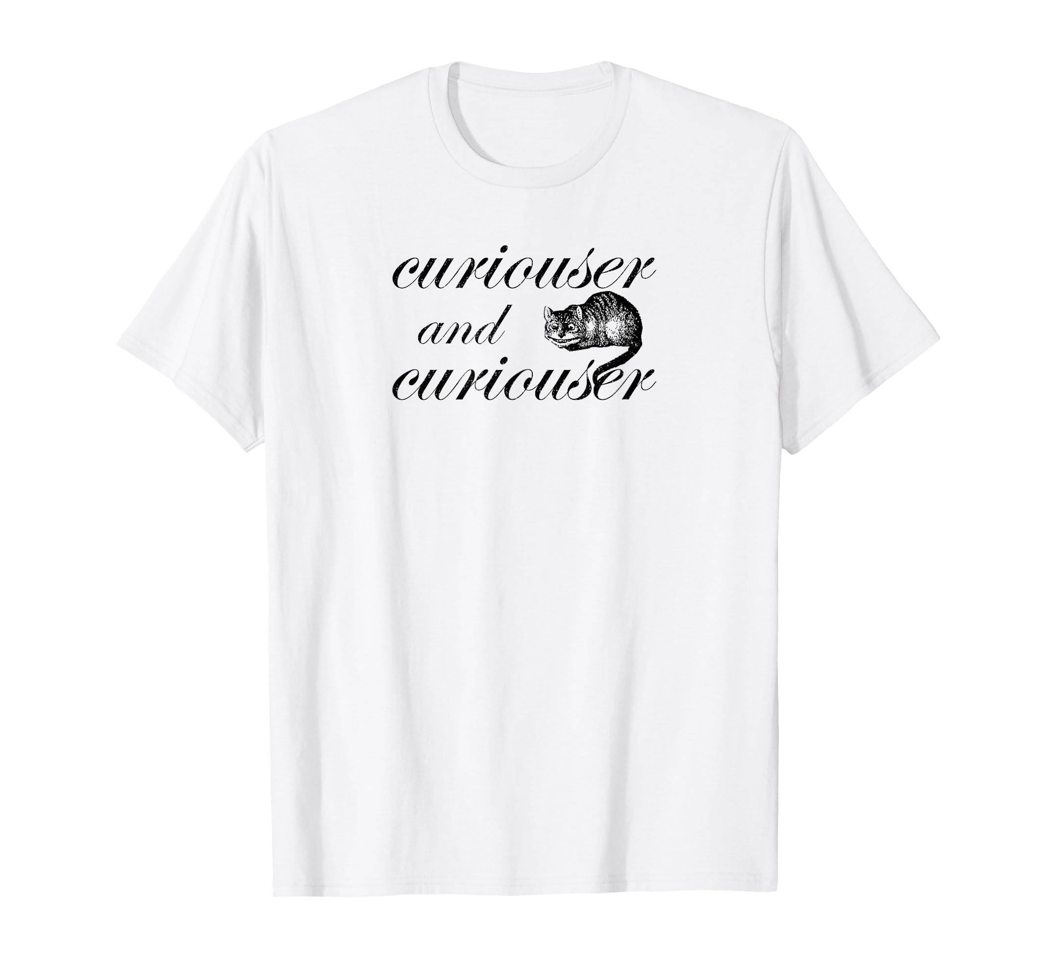 

Curious and curious Cheshire Cat T-shirt