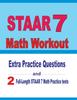 Kniha STAAR 7 Math Workout : Extra Practice Questions and Two Full-Length Practice STAAR 7 Math Tests