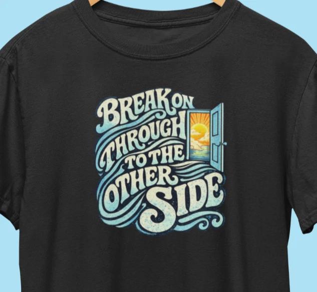 Break On Through Retro T-Shirt / The Doors Style 60s 70s Vintage Hippy Rock Tee L
