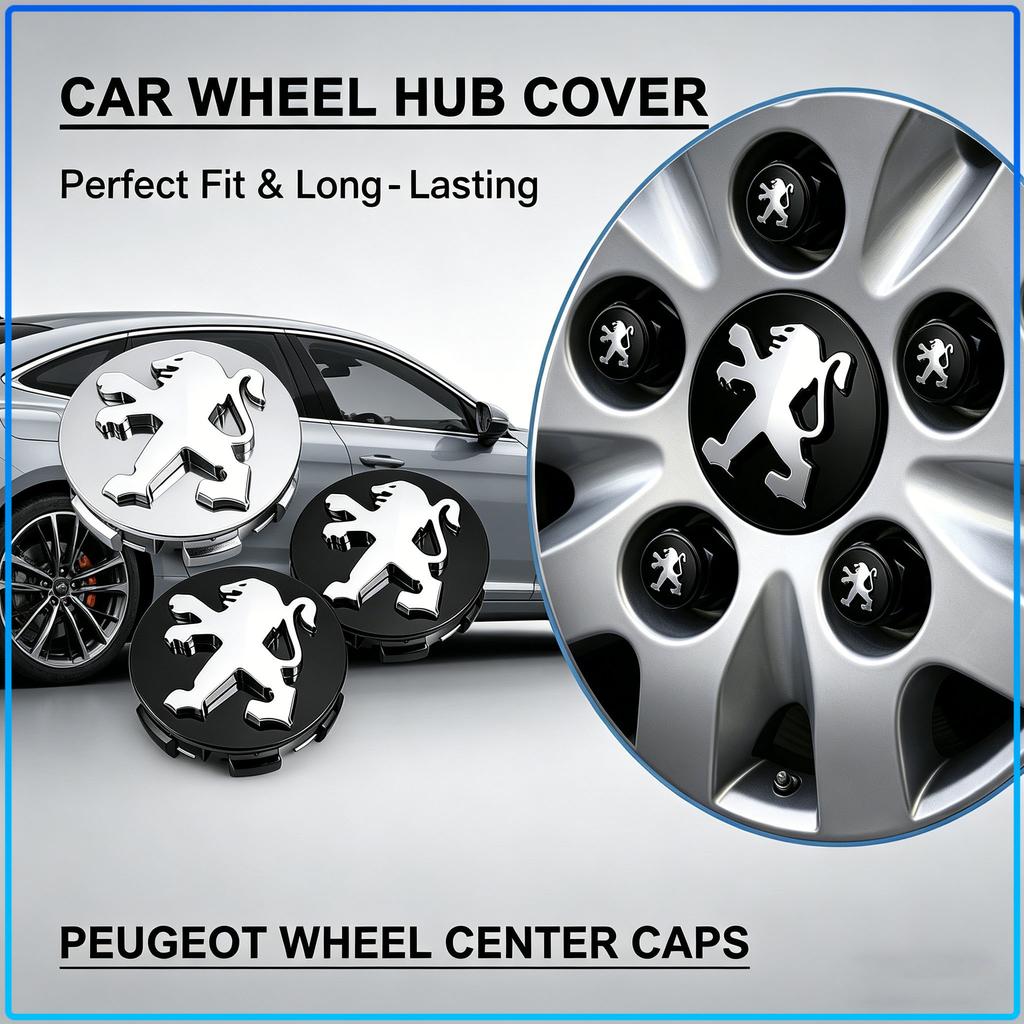 Car Wheel Center Cap Emblem Hub Covers Badge Auto Accessories For Peugeot 107 108 206 207 208 301 307 308 405 406 407 408 508 607 807 2008 3008 4008