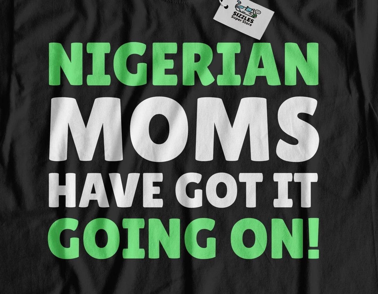 Funny Nigerian Mom T-Shirt Nigeria Mothers Day Gifts 2XL