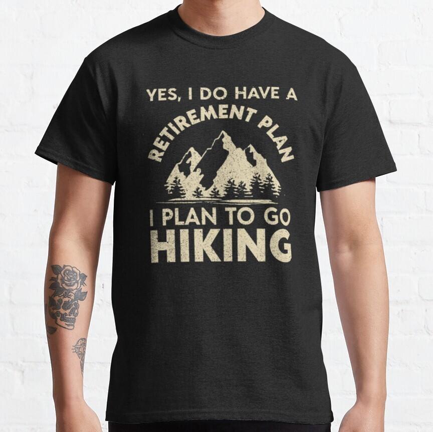 Funny Hiking Slogan Retirement Essential T-Shirt S