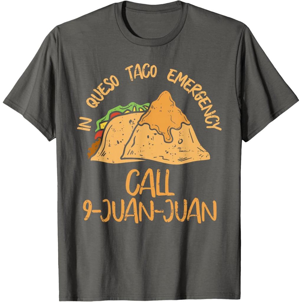 In Queso Emergency Call 9 Juan Juan Funny Taco Graphic T-Shirt Casual Crewneck Tee