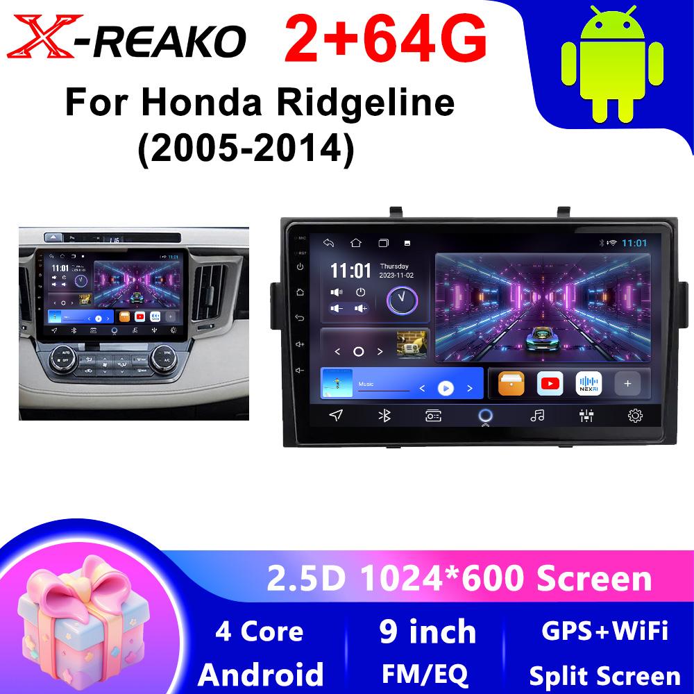 X-REAKO Car Video Player for Honda Ridgeline 2005-2014 GPS Navigation Built-in Dsp Carplay Autoradio Android Head Unit
