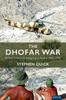 Buch The Dhofar War : British Covert Campaigning In Arabia 1965-1975