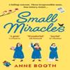Small Miracles by Anne Booth Paperback Book 9781529114874