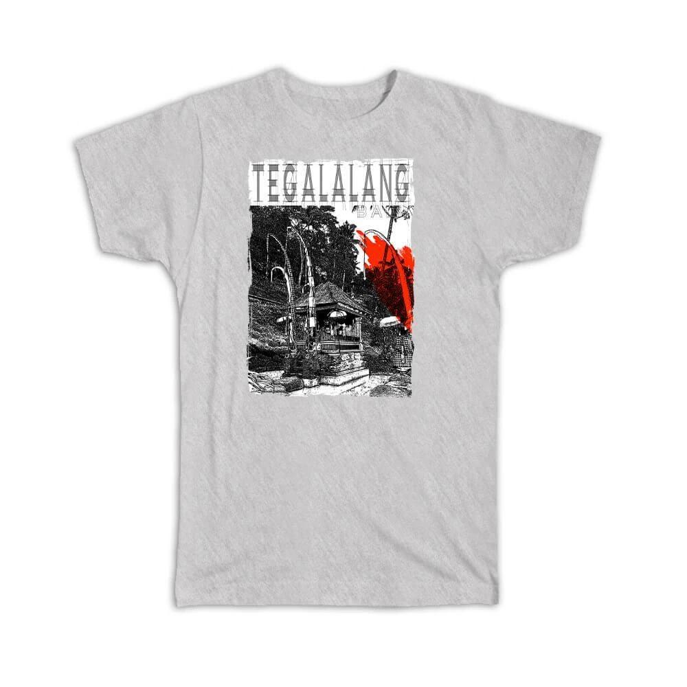 Gift T-Shirt : Bali Tegalalang Indonesia Artistic S