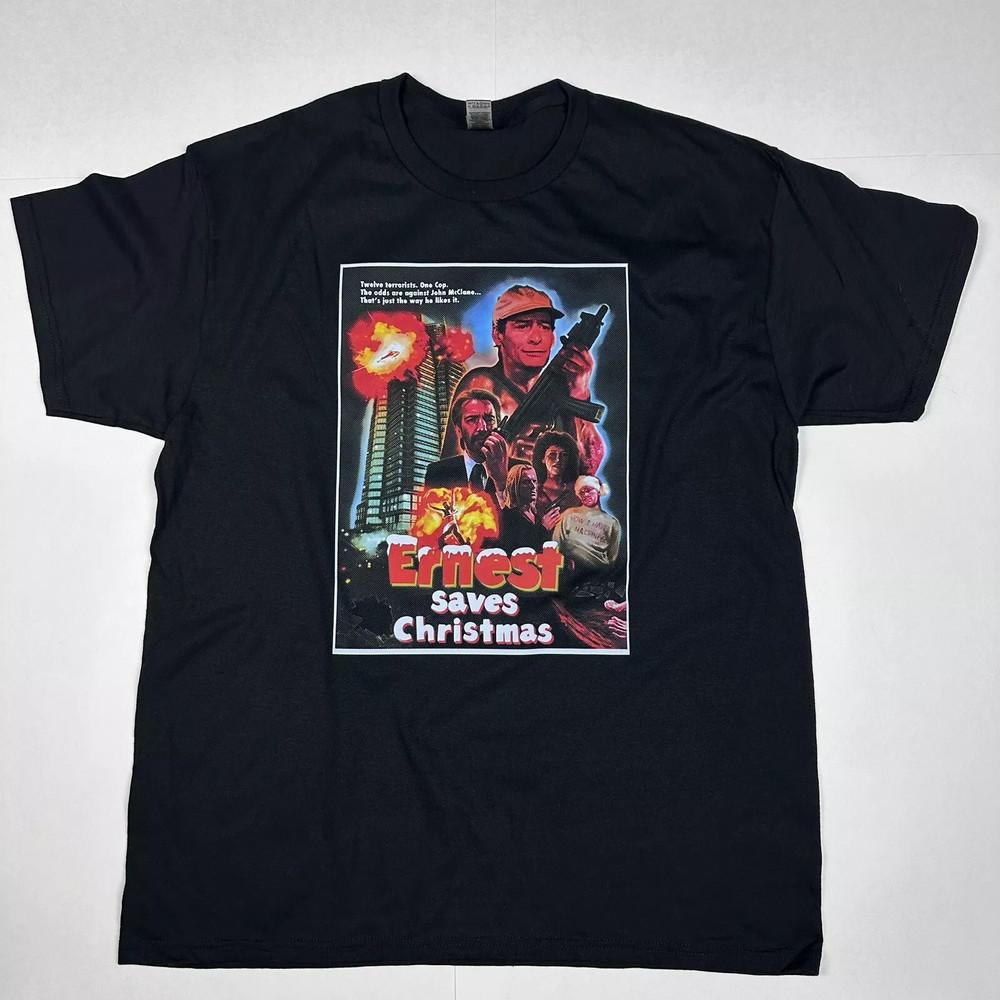 Ernest in Ernest Saves Christmas Die Hard T Shirt Full Size S-5XL  AA1506 Unisex T-Shirt M