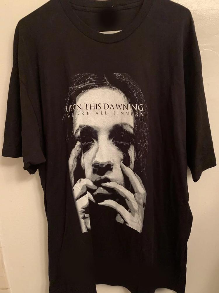 Rare Upon This Dawning we are all sinners T-shirt S to 5XL Unisex T-Shirt S