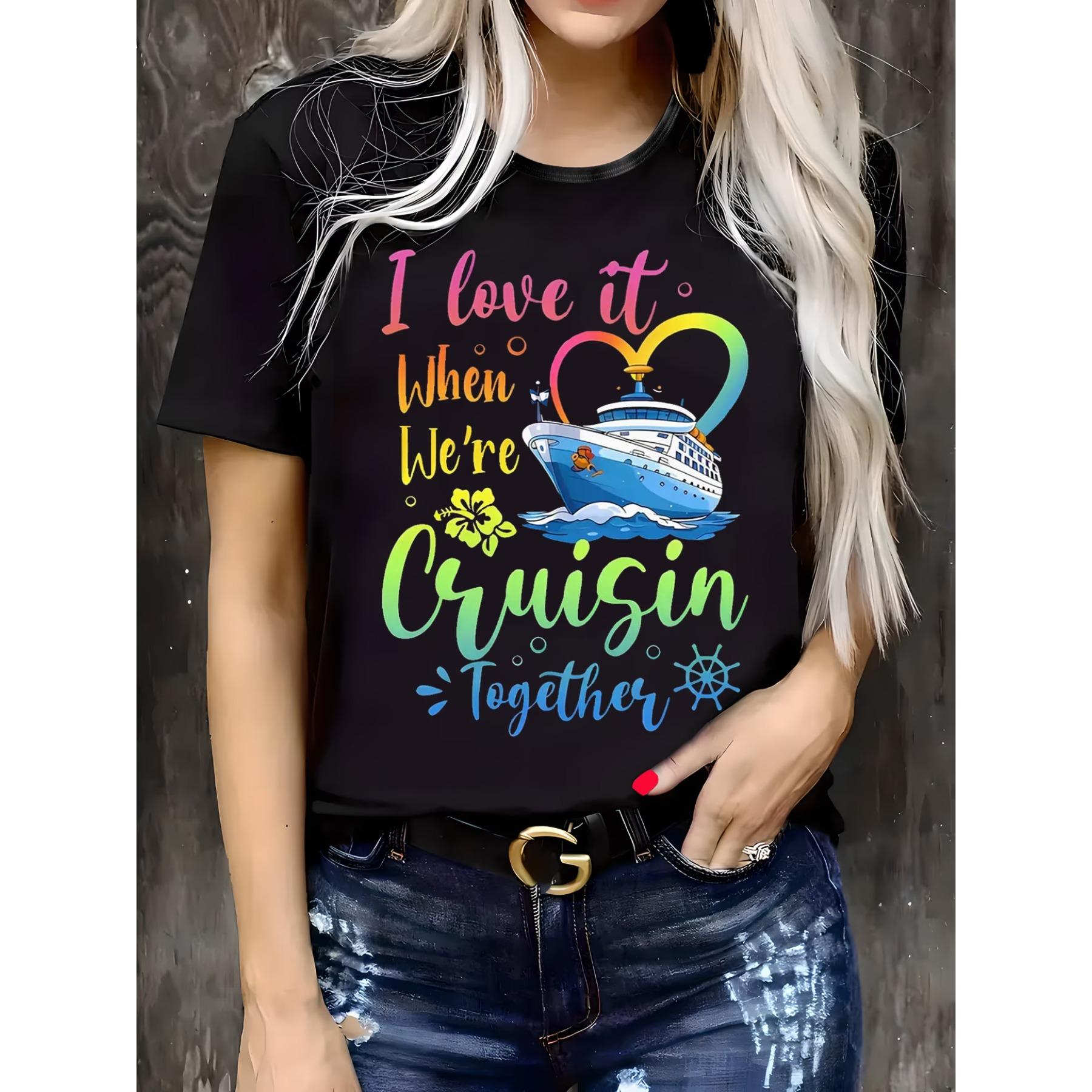 Women s Casual Short Sleeve T-Shirt - Nautical Cruise Graphic Print with  I Love When We re Cruisin Together  Slogan S чёрный