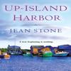 Up Island Harbor by Jean Stone Paperback Book 9781496743008