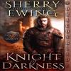 Knight of Darkness by Sherry Ewing Paperback Book 9781961275980