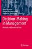 The Decision-Making In Management : Methods and Behavioral Tools Book