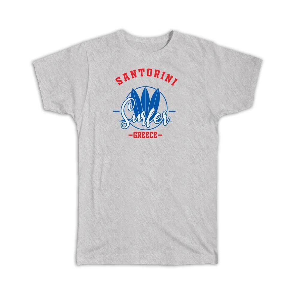 Gift T-Shirt : Santorini Greece Surfer Tropical Souvenir Travel S