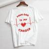 Your Mom DAD Is My Cardio Shirt Novelty Funny Vintage Crew Neck Mens TShirt Women Top Tee Gift Humor Streetwear