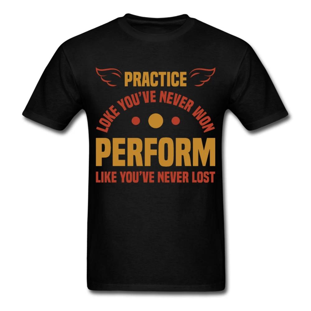 Practice shirt Inspirational Quote Tshirt motivational T-Shirt L