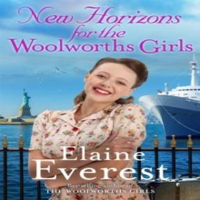 New Horizons for the Woolworths Girls by Elaine Everest Paperback Book 9781035020515
