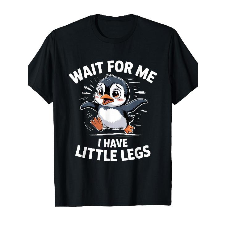 Wait for Me I Have Little Legs Penguin T-Shirt S чёрный