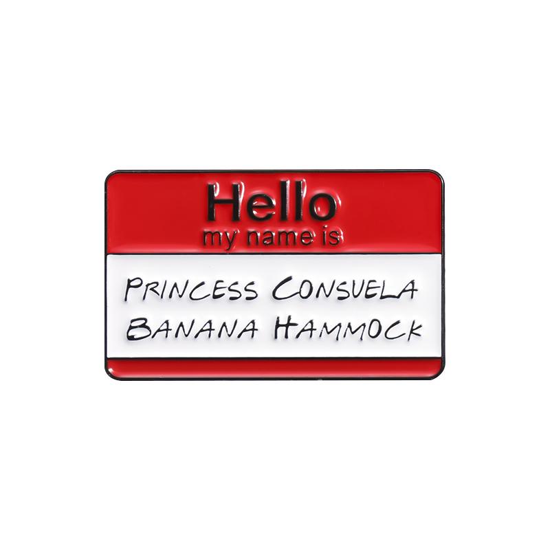 Hallo Mein Name Ist Namensschild Emaille-Pins Custom Cartoon Comedy Film Broschen Revers-Anstecker Lustiger Schmuck Geschenk für Freunde