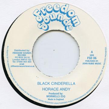 7inch Record HORACE ANDY - Black Cinderella FSD06 Freedom Sounds 1977 UK Reggae, Ska & Dub Used