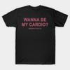 Asiatische Größe Herren Schwarz Print T-Shirt Willst du mein Cardio sein (Respektvoll) Baumwoll-T-Shirt mit No-Cut-Druck