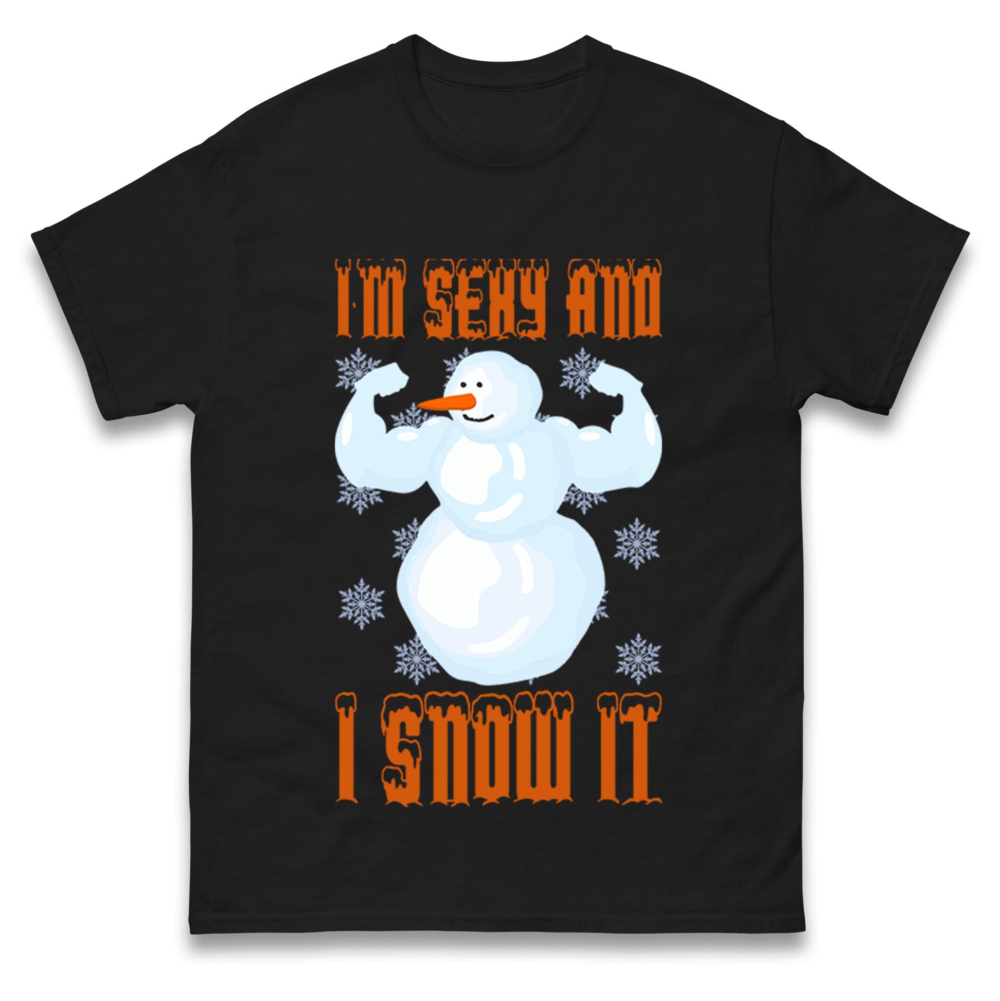 Im Sexy And I Snow It Christmas Mens T Shirt Womens Tops Teess XL
