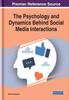The The Psychology and Dynamics Behind Social Media Interactions Book