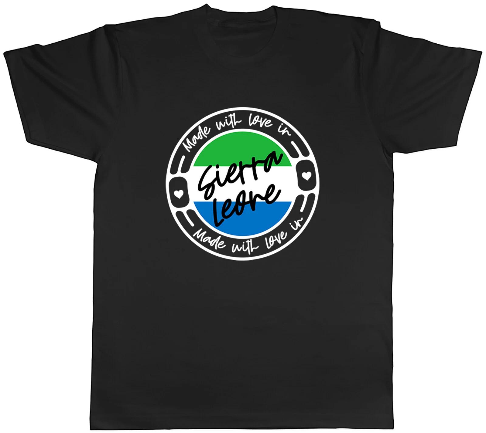 Made With Love In Sierra Leone Country Mens Unisex T-Shirt Tee Gift XXL