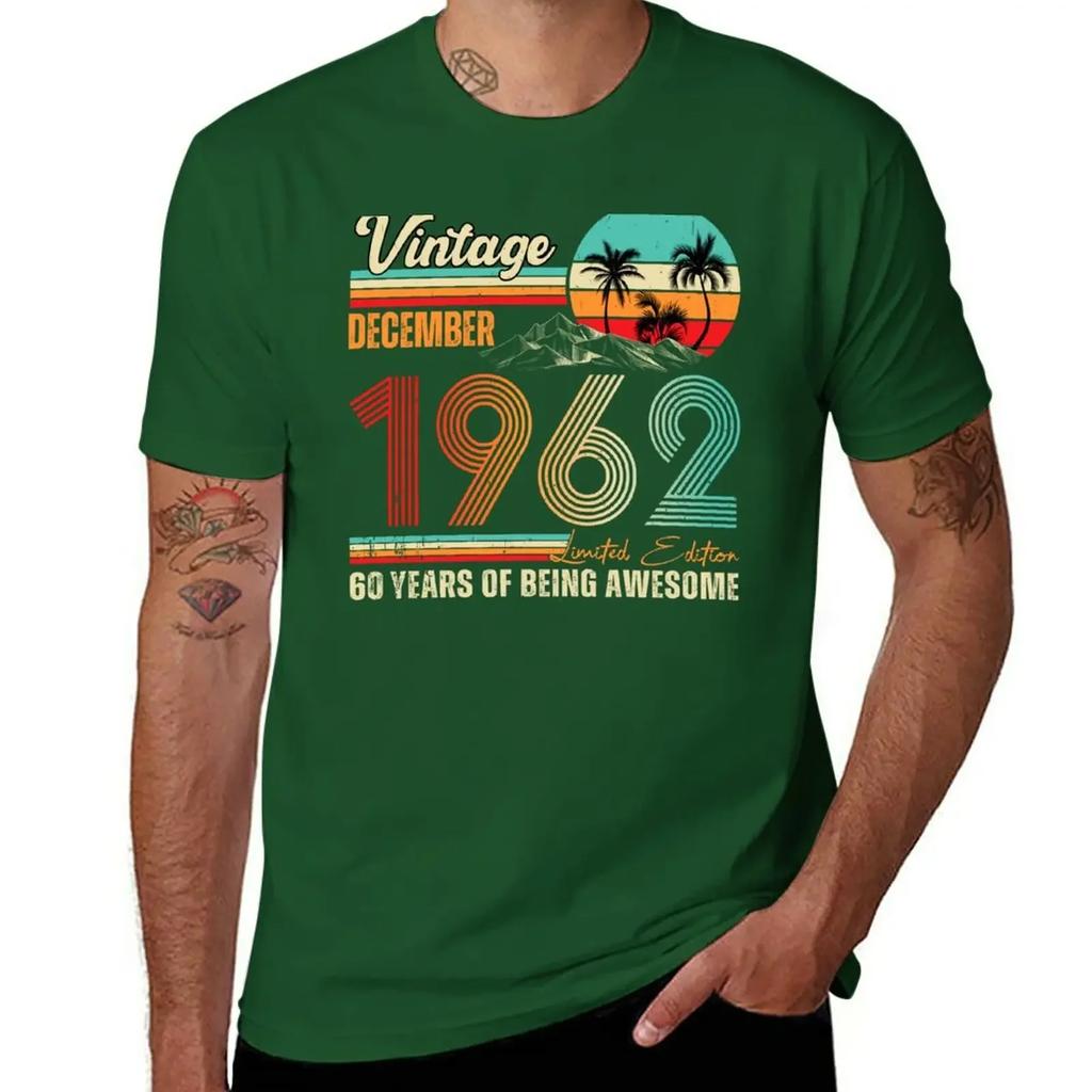 Vintage December 1962 Limited Edition 60 Years Of Being Awesome Since Gift T-Shirt Customs Mens White T Shirts