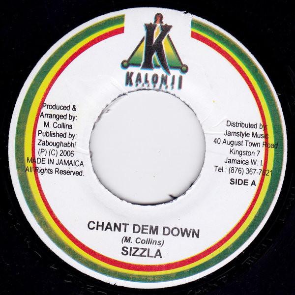 

7inch Record SIZZLA - Chant Dem Down NONE Kalonji Records 2006 Jamaica Reggae, Ska & Dub Used