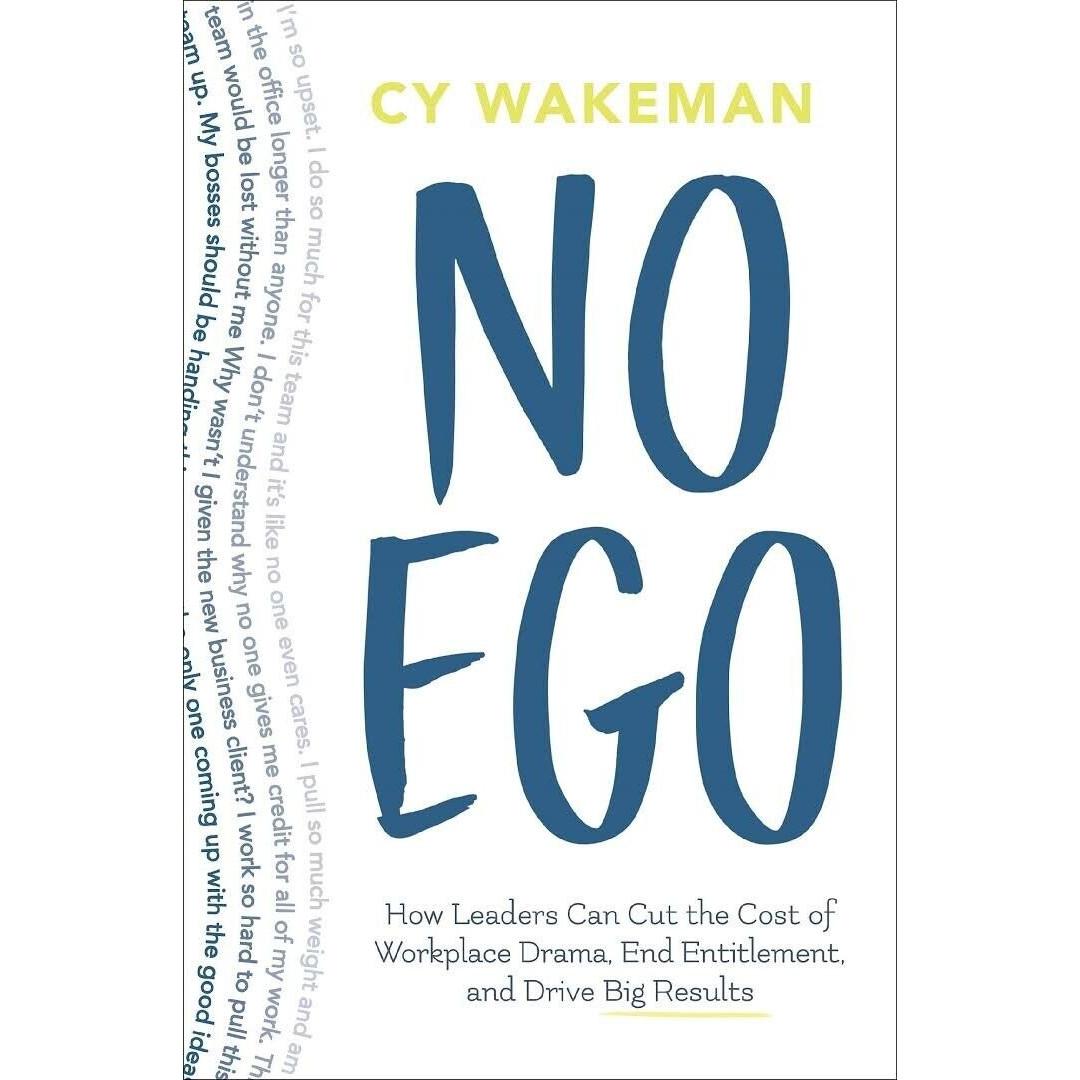 

No Ego How Leaders Can Paperback By Cy Wakeman