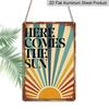 2D Flat, 1pc Retro "Here Comes The Sun" Metal Wall Sign - Retro Motivational Quote Aluminum Sign, Indoor/Outdoor Decoration Suitable for Home