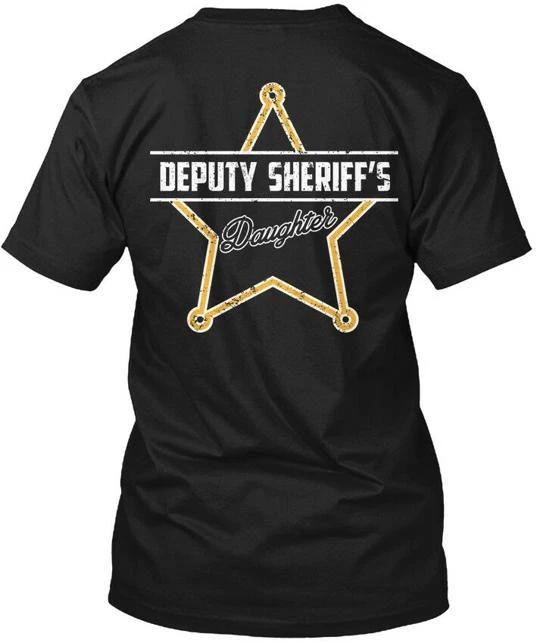 

Deputy Sheriffs Daughter TTshirt Made in the USA Size S to 5XL 3XL