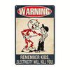 "Remember Electricity Will Kill You"Warning Tin Sign,Vintage Metal Sign for Home Men Cave Garage Bar Wall Decor