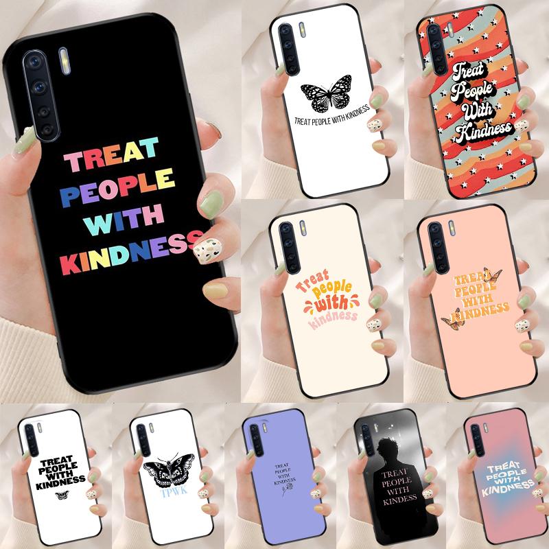Treat People With Kindness Case For Oppo A17 A77 A80 A40 A60 A98 A78 A18 A38 A58 A16 A76 A96 A74 A94 A54 A57S A15 Cover