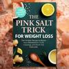 28-Day Pink Salt Diet Plan Book & Cookbook Fat-Burning Recipes Metabolism Boost Craving Control Healthy Weight Managemen