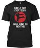 Kung Fu Fighting T-Shirt Made In the USA Size S To 5XL