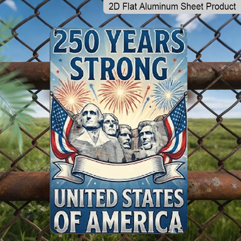 

2D Flat - Decorative Aluminum Sign Measuring 7.87*11.8 Inches, Celebrating The 250Th Anniversary of The Founding of The United States. It Features 20*30cm