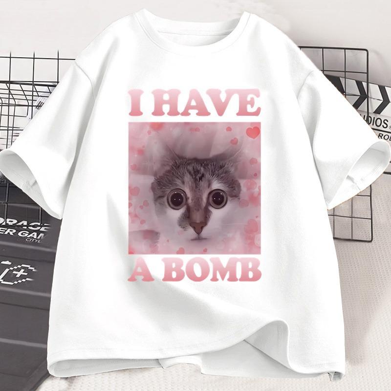 Ich habe eine Bombe Lustige Katze Dank Meme T-Shirt Männer Frauen Katzenliebhaber Unhinged T-Shirt Hässliche T-Shirts Lässig Kurzarm Herrenkleidung