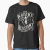 When Injustice Becomes Law Resistance Becomes Duty Tshirt
