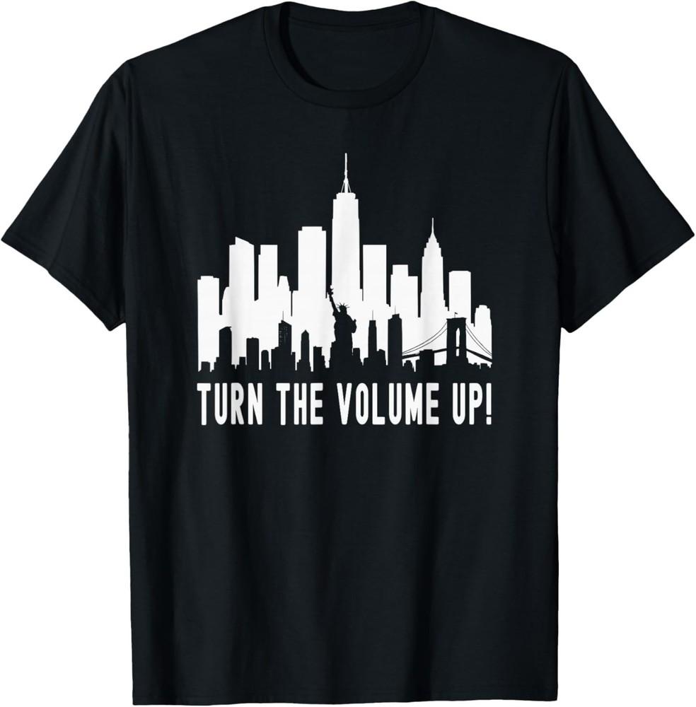 

Turn The Volume up Shirt Funny Newyork Zohran Volume up T-Shirt 4XL