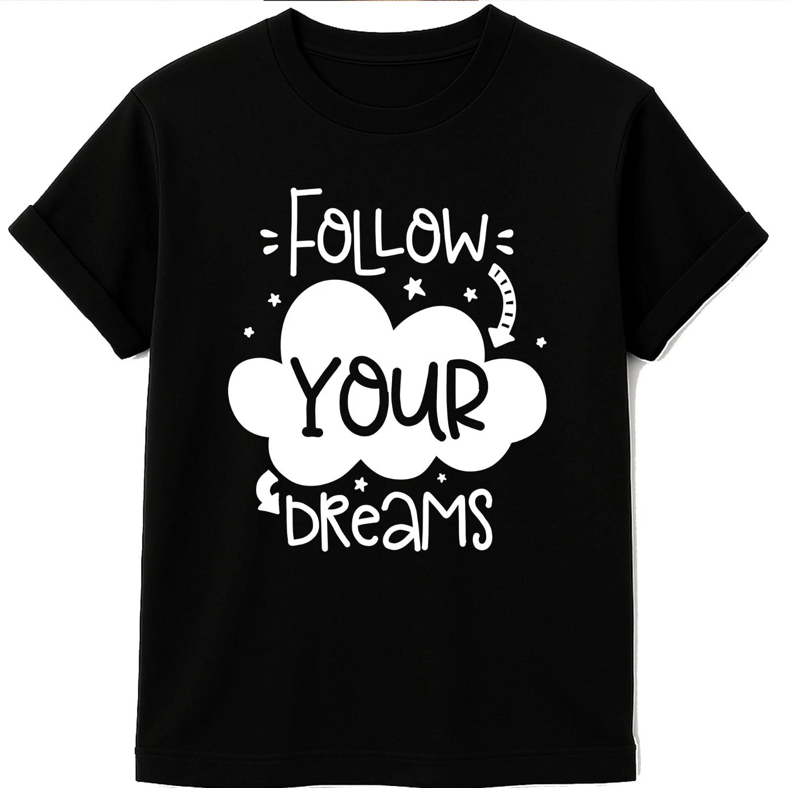 Motivational Quote T Shirt Follow Your Dreams Inspirational Graphic Tee 4XL