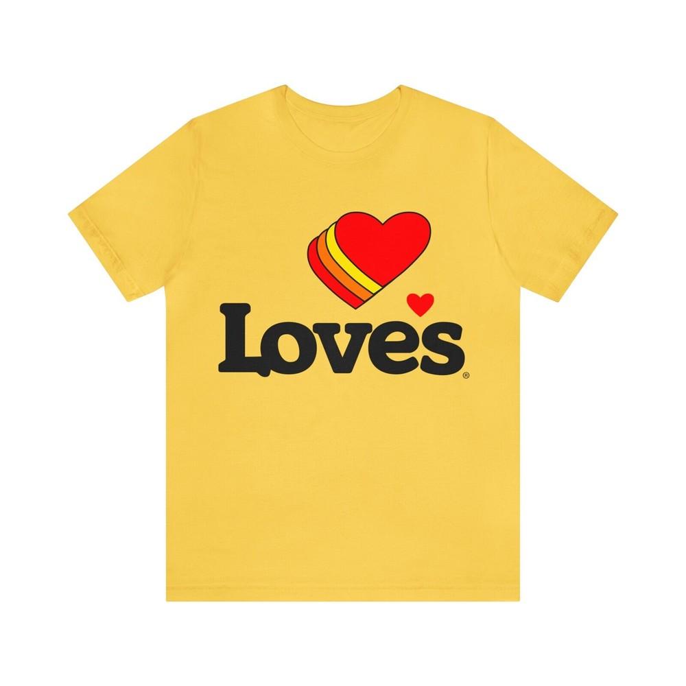 Loves Truck Stop Shirt Unisex T-Shirt XXXXL