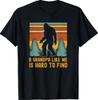 A Grandpa Like Me Is Hard To Find, Bigfoot Grandpa T-Shirt
