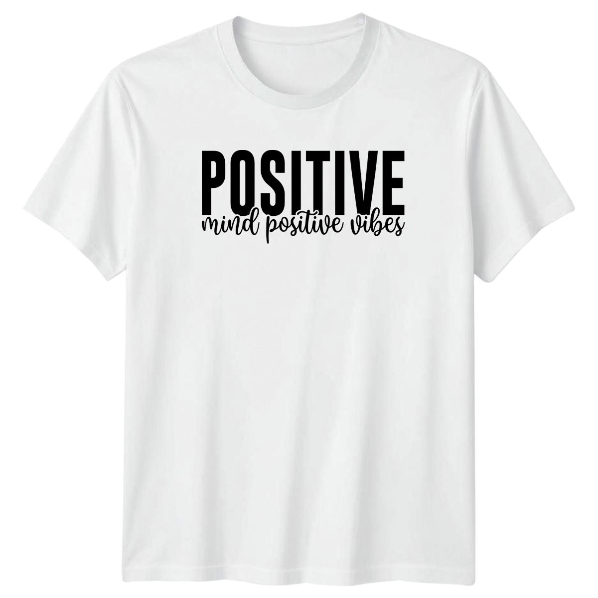 Positive Mind Positive Vibes T-Shirt Positive Affirmation Motivational Birthday XL