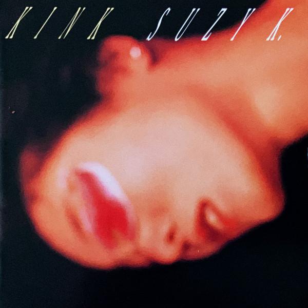 

CD СЬЮЗИ К. - Кинк (кинку) 27ED6050PROMO Century 1989 Япония Японский поп/рок б/у
