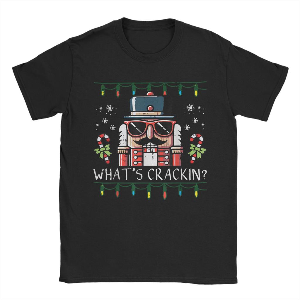 Men Christmas Nutcracker Whats Crackin Funny Xmas T Shirts Cotton Tops Short Sleeve Crew Neck Tee Shirt Plus Size TShirt