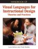 The Handbook of Visual Languages for Instructional Design : Theories and Practices Book