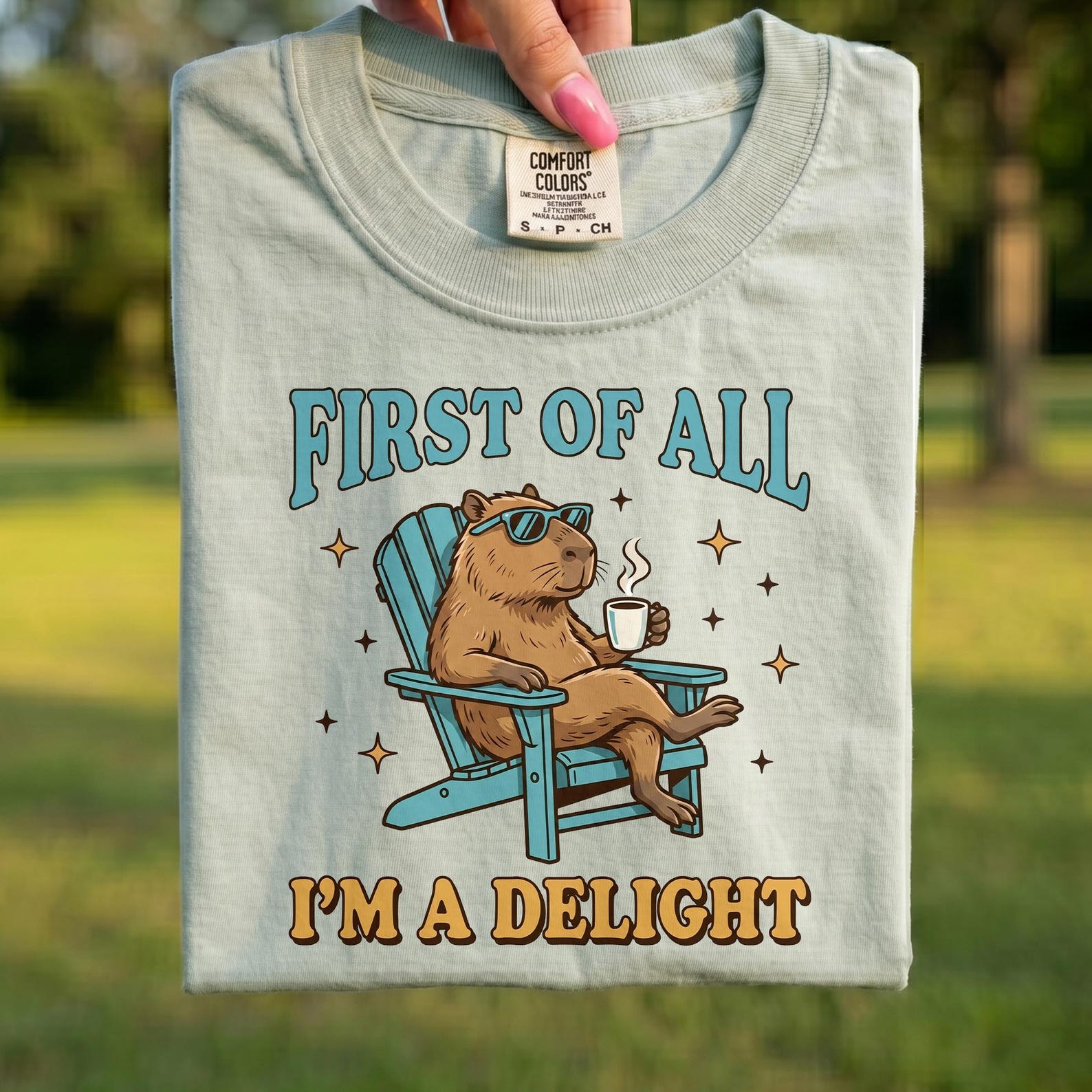 Comfort Colors® - First Of All Im A Delight Shirt, Funny Capybara Coffee Tee, Sarcastic Capybara Lover Gift, Retro Graphic Humor 4XL