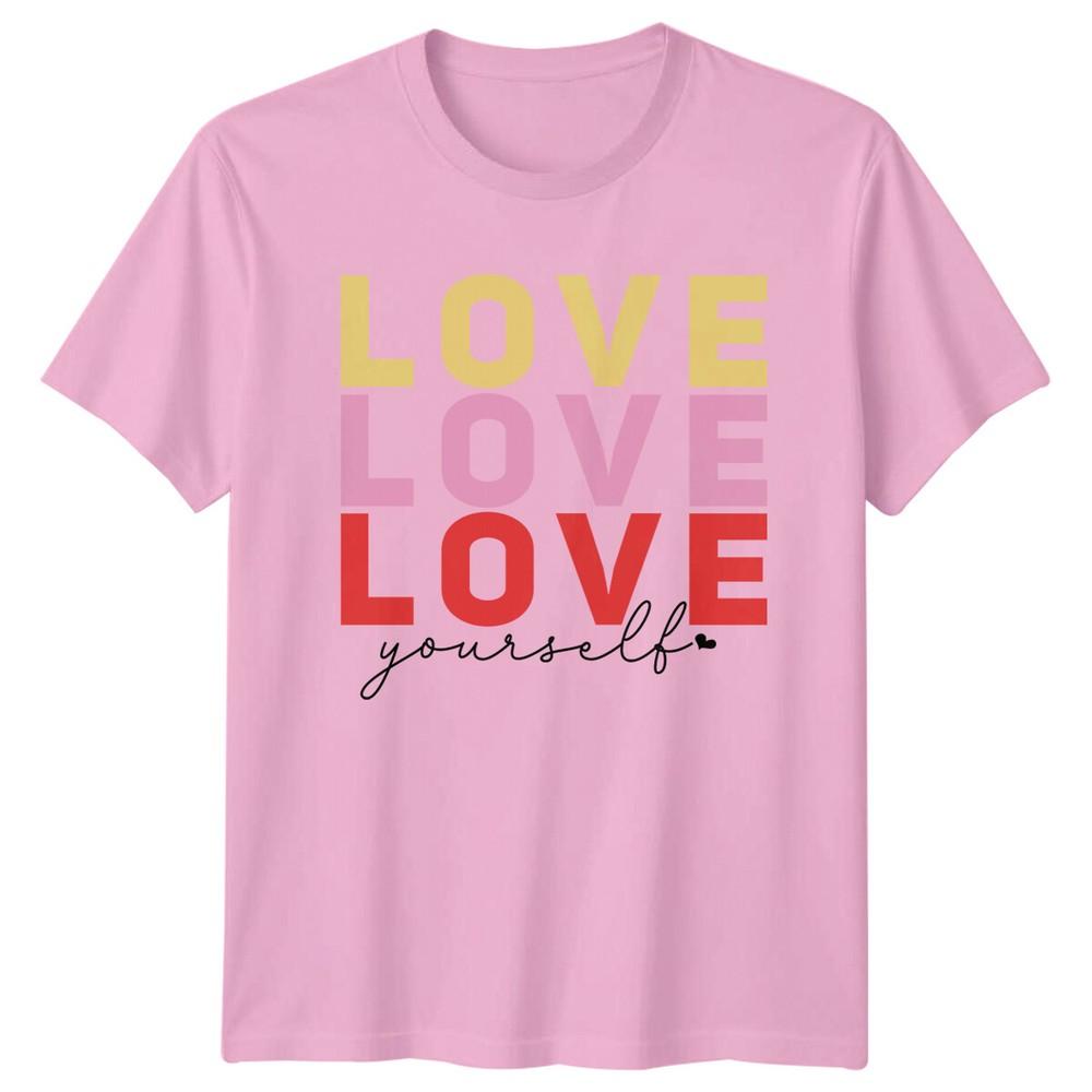 Love Yourself TShirt Unisexs Unisexs Slogan Quote Feminist Tee